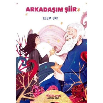 Arkadaşım Şiir - Elem Erk