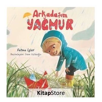 Arkadaşım Yağmur - Fatma İşler