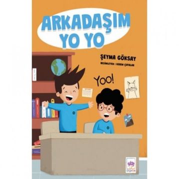 Arkadaşım Yo Yo - Şeyma Göksay