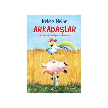 ARKADAŞLAR - HELME HEINE