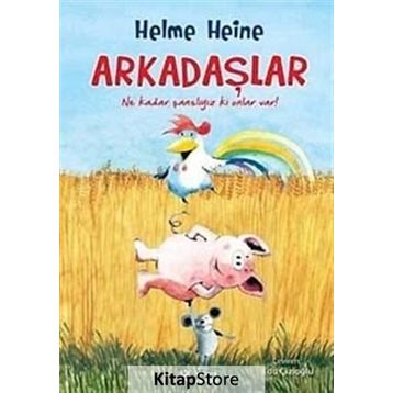 ARKADAŞLAR - HELME HEINE