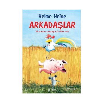 ARKADAŞLAR - HELME HEINE