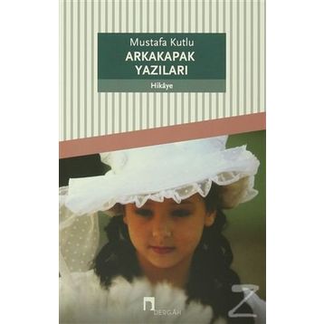 Arkakapak Yazıları - Mustafa Kutlu