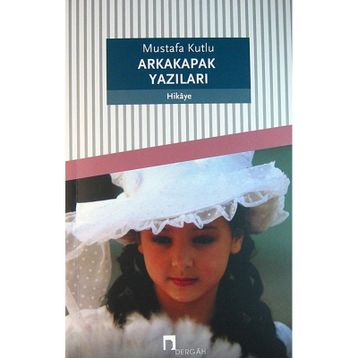 Arkakapak Yazıları - Mustafa Kutlu