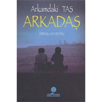 Arkamdaki Taş Arkadaş - Abdullah Sevinç