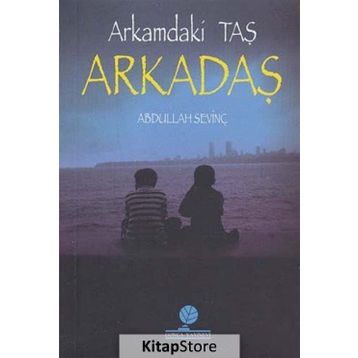 Arkamdaki Taş Arkadaş - Abdullah Sevinç