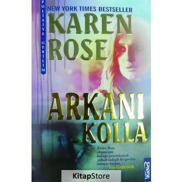 Arkanı Kolla - Karen Rose