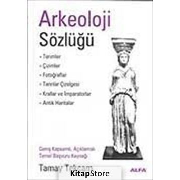 ARKEOLOJI SÖZLÜĞÜ - TAMAY TEKÇAM
