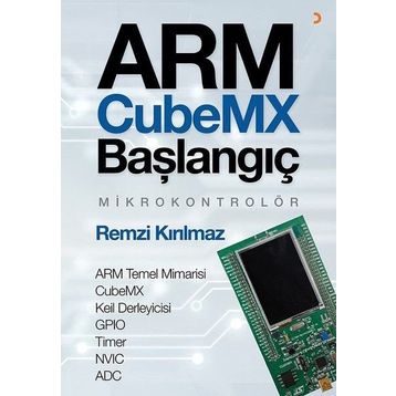 Arm Cubemx Başlangıç Mikrokontrolör - Remzi Kırılmaz