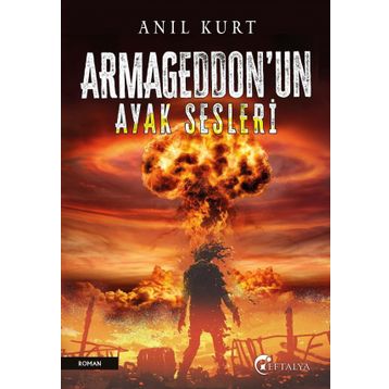 Armageddon’un Ayak Sesleri Anıl Kurt Eftalya Kitap