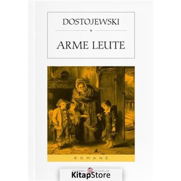Arme Leute - Fyodor Mihayloviç Dostoyevski