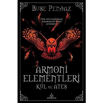 Armoni Elementleri: Kül ve Ateş - Buse Pendaz