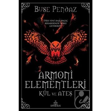 Armoni Elementleri: Kül ve Ateş - Buse Pendaz