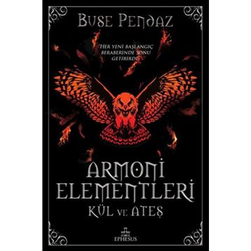 Armoni Elementleri: Kül ve Ateş - Buse Pendaz