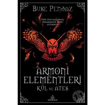 Armoni Elementleri: Kül ve Ateş - Buse Pendaz