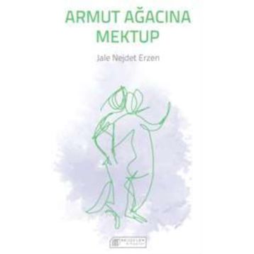 Armut Ağacına Mektup - Jale Nejdet Erzen