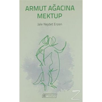 Armut Ağacına Mektup - Jale Nejdet Erzen
