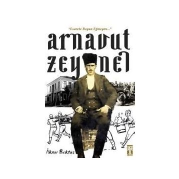 Arnavut Zeynel / İlknur Bektaş