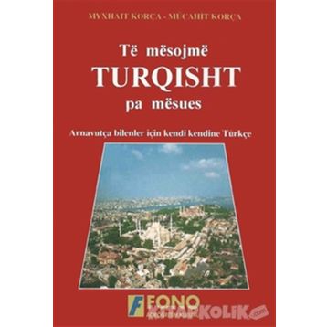 ARNAVUTLAR İÇIN TÜRKÇE - GENEL