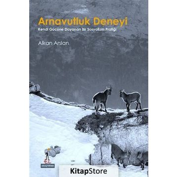 Arnavutluk Deneyi - Alkan Arslan