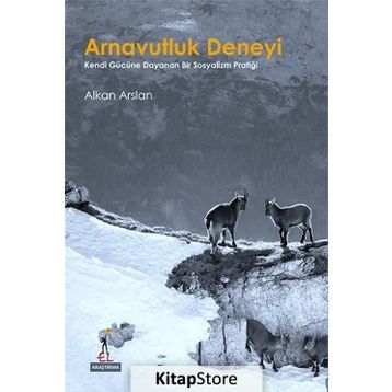Arnavutluk Deneyi - Alkan Arslan
