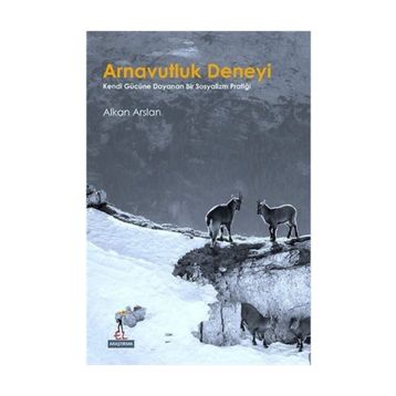 Arnavutluk Deneyi - Alkan Arslan