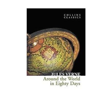AROUND THE WORLD IN EIGHTY DAYS COLLINS CLASSICS - JULES VERNE