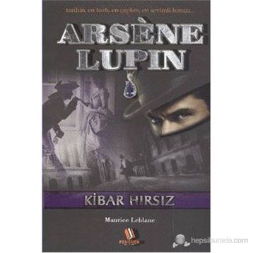 ARSENE LUPIN - KIBAR HIRSIZ - MAURICE LEBLANC