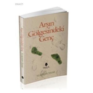 Arşın Gölgesindeki Genç - Nureddin Yıldız