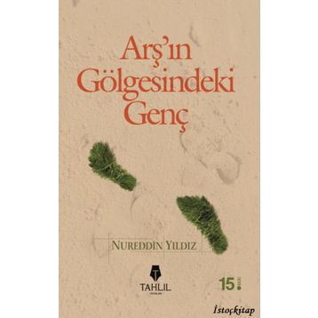 Arşın Gölgesindeki Genç - Nureddin Yıldız