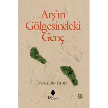 Arşın Gölgesindeki Genç - Nureddin Yıldız
