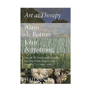 Art As Therapy - Alain Botton