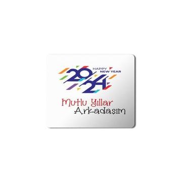 Art Hediye 2024 Mutlu Yıllar Arkadaşım Happy New Years 23x19 cm Mouse Pad