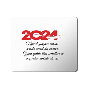 Art Hediye 2024 Yeni Yılda Umutlar Seninle Olsun 23x19 cm Mouse Pad