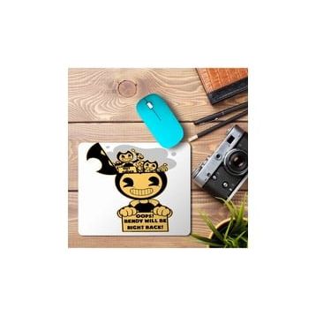 Art Hediye Bendy Will Be Right Back Baskılı 23x19 cm Mouse Pad