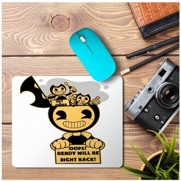Art Hediye Bendy Will Be Right Back Baskılı 23x19 cm Mouse Pad