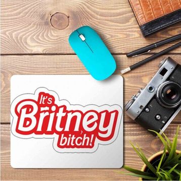 Art Hediye Britney Bitch Baskılı 23x19 cm Mouse Pad