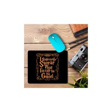 Art Hediye I Solemnly Swear That I'm Up To No Good 2 Baskılı 23x19 cm Mouse Pad
