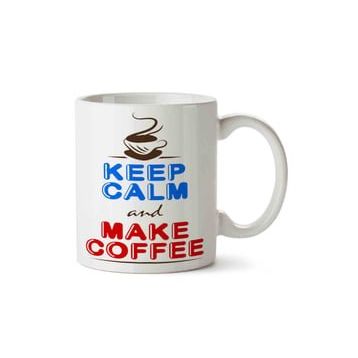 Art Hediye Keep Calm And Make Coffee Kupa Bardak