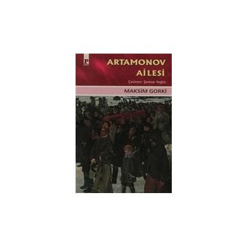 Artamonov Ailesi - Maksim Gorki