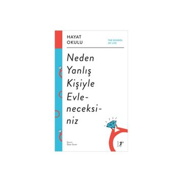Artemis Yayınları Hayat Okulu Neden Yanlış Kişiyle Evleneceksiniz Kitabı