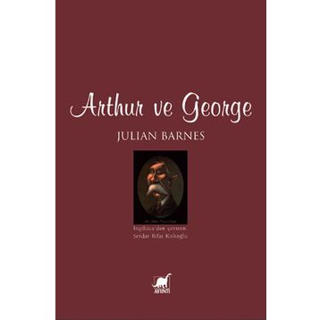 ARTHUR VE GEORGE - JULIAN BARNES