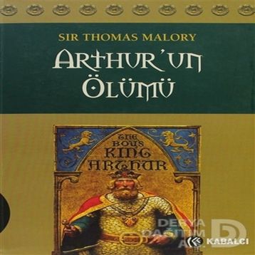 ARTHUR'UN ÖLÜMÜ - SIR THOMAS MALORY
