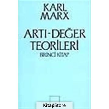 Artı-Değer Teorileri 1. Kitap - k marx