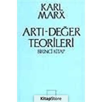 Artı-Değer Teorileri 1. Kitap - k marx
