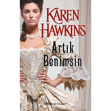 ARTIK BENIMSIN - KAREN HAWKINS