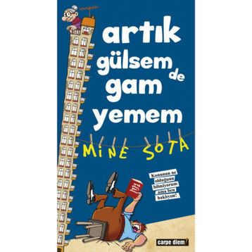 Artık Gülsem De Gam Yemem - Mine Sota