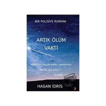 Artık Ölüm Vakti - Hasan İdris - Cinius Yayınları
