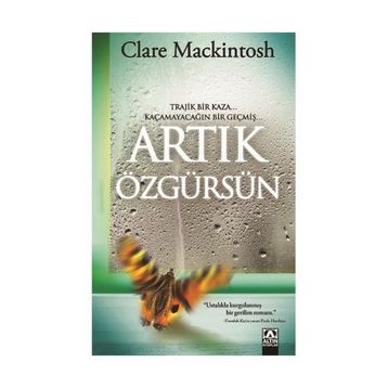 Artık Özgürsün - Clare Mackintosh