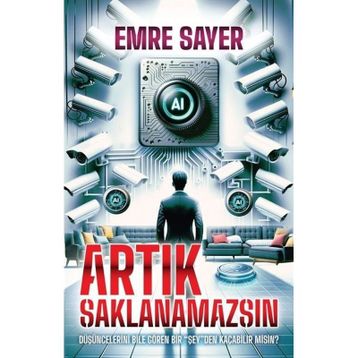 Artık Saklanamazsın Emre Sayer